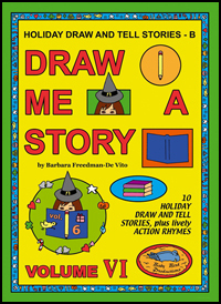 Draw and Tell Stories for Kids : Draw Me a Story Volume 6