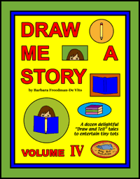 Draw and tell stories Draw Me a Story Volume IV