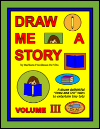 Draw and tell stories Draw Me a Story Volume III